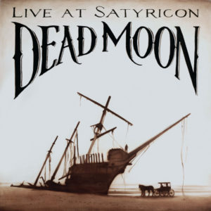 Tales From the Grease Trap Vol. 1: Dead Moon Live at Satyricon