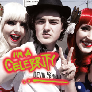 Devin Millar | I'm a Celebrity -- Album Cover