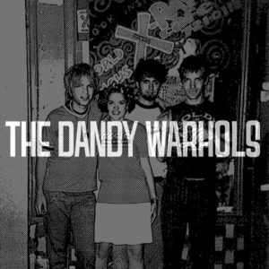 The Dandy Warhols | Tales From the Grease Trap Vol. 3: Live at the X-Ray Cafe
