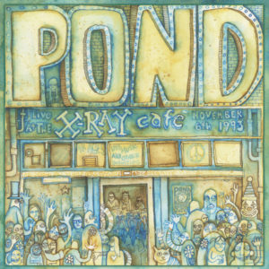 Image of Pond's Album cover for Tales from the Grease Trap Vol. 7: Pond: Live at the X-Ray Cafe